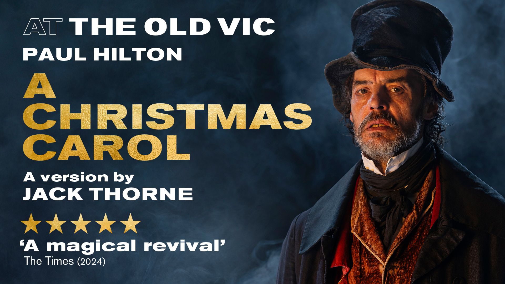 See Jack Thorne's adaptation of A Christmas Carol at The Old Vic. Image courtesy of London Theatre Direct. The theatre post featuring ebenezer scrooge for the christmas carol london show at the old vic.