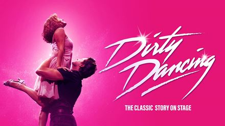 Dirty Dancing the musical. Image courtesy of AKA Original Design / Noake Graphic Design.